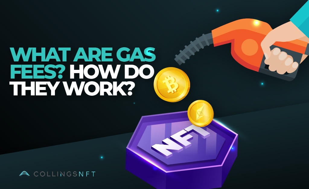 What are Gas Fees and How Do They Work