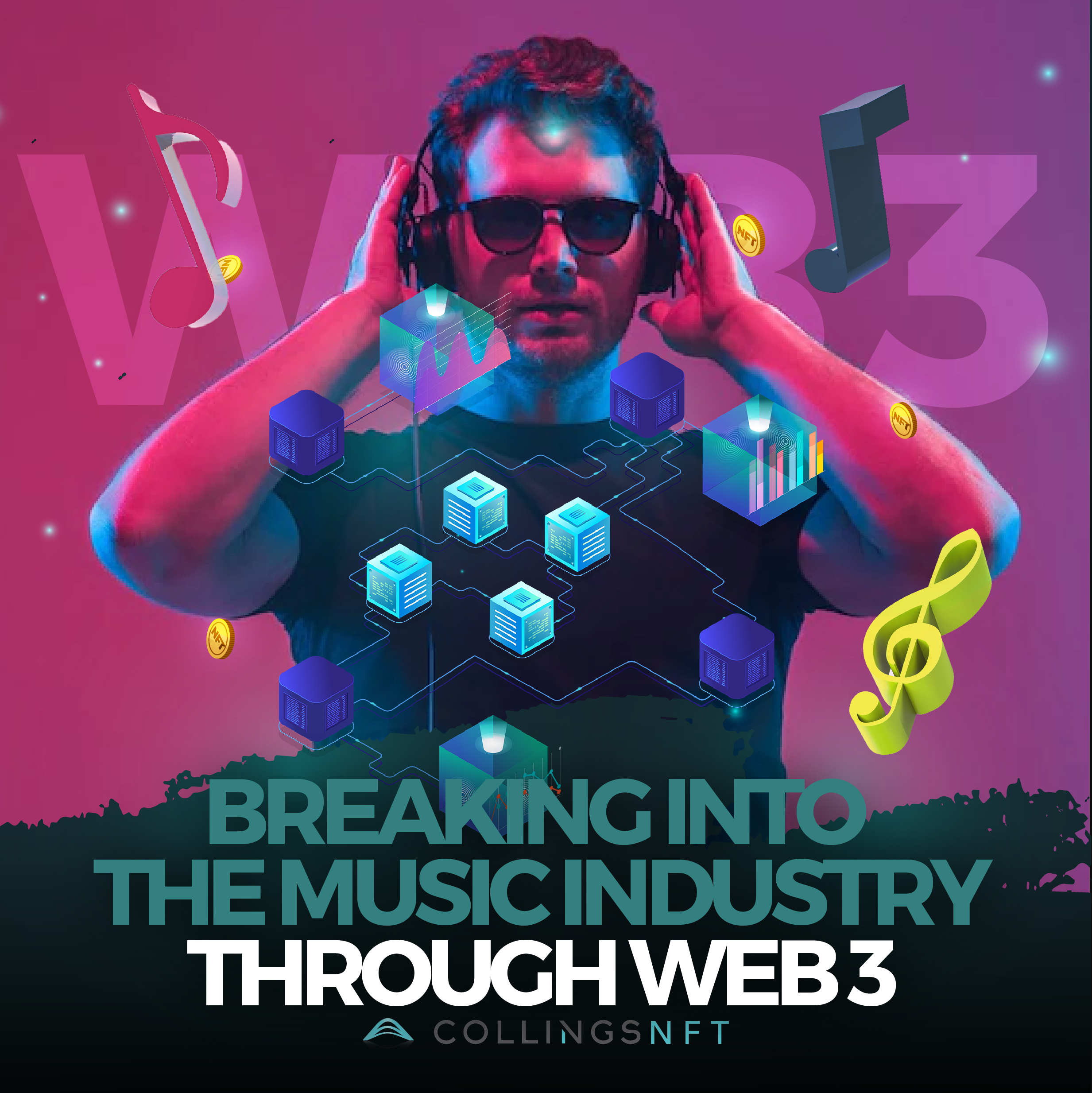 Breaking Into the Music Industry Through Web 3 - Collings NFT