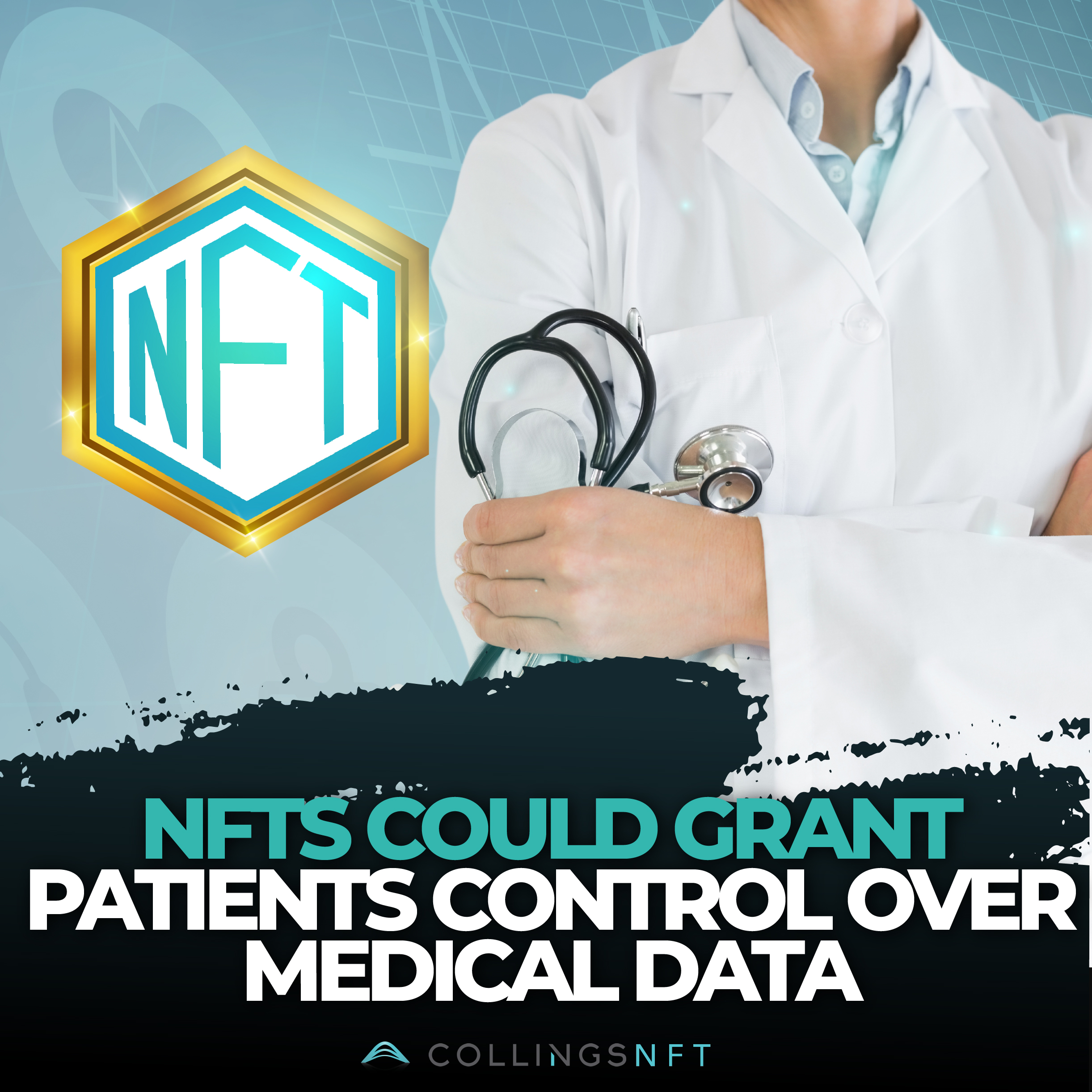 NFTs could grant patients control over medical data - Collings NFT